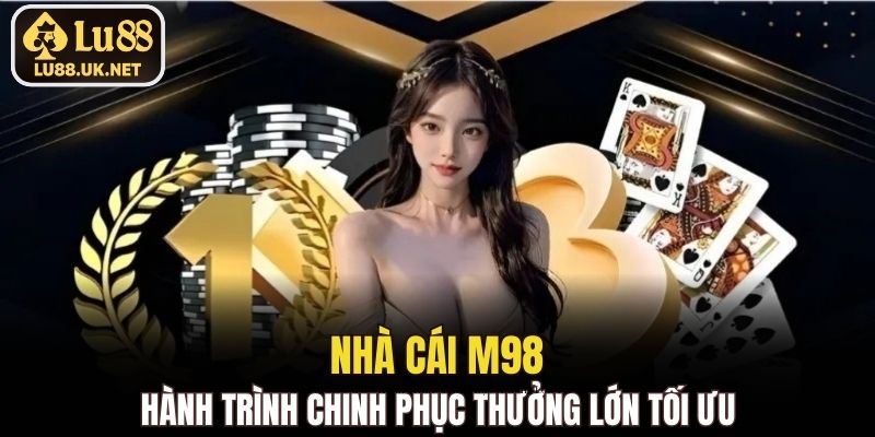 nhà cái M98